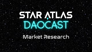 Star Atlas Market Research | Star Atlas 101