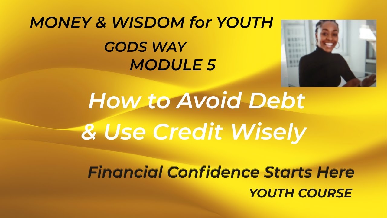 Module 5 Avoiding Debt - YouTube