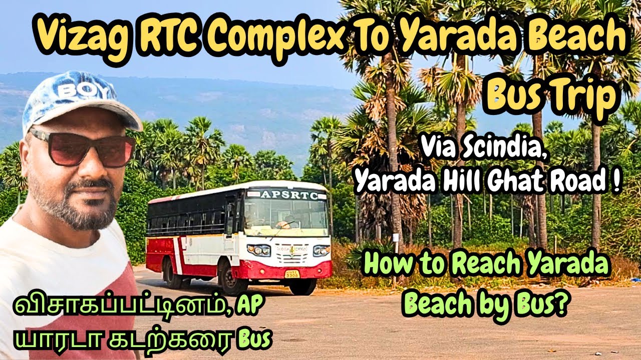 Vizag RTC Bus Complex to Yarada Beach Travel | APSRTC Bus via Scindia Junction, Yarada Ghat Road