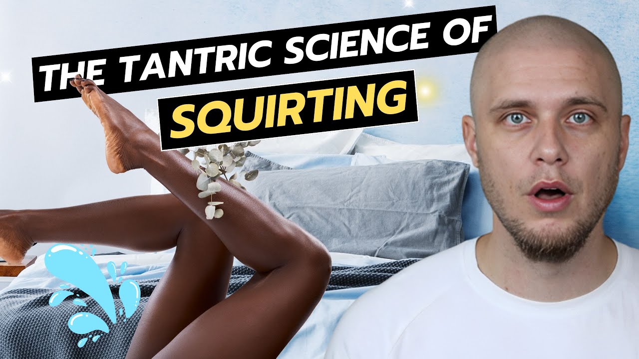 How to Make Her Squirt Tonight (Step-by-Step Guide) - YouTube