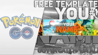 FREE POKEMON GO CHANNEL ART TEMPLATE! FREE PROFESSIONAL POKEMON GO YOUTUBE BANNER! PHOTOSHOP CC/CS6