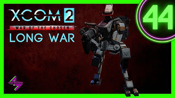 It Happened Again... // XCOM 2 - Long War of the Chosen Part 44