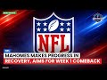 Mahomes Makes Progress in Recovery, Aims for Week 1 Comeback