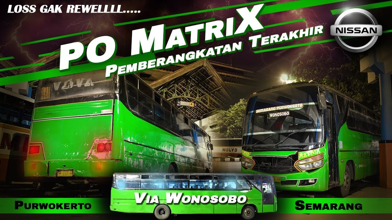 Sensasi Naik Bus Bumel Terakhir | Purwokerto - Semarang With PO Matrix