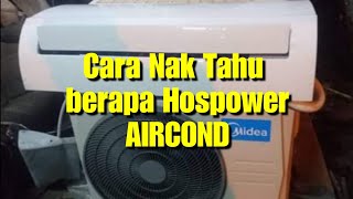 Macam Mana Nak Tahu Berapa Hospower Aircond Tips Cara Mudah Youtube