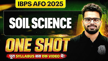 IBPS AFO Mains 2025 | Soil Science for IBPS AFO Mains | One Shot Class!