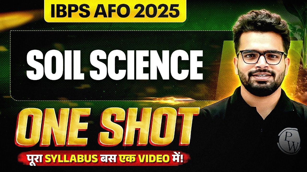 IBPS AFO Mains 2025 | Soil Science for IBPS AFO Mains | One Shot Class!