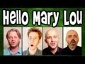 Hello mary lou  a cappella barbershop quartet