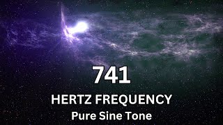 741 Hertz Pure Sine Tone Heals the Best | Solfeggio Frequencies for your Mind and Body 11 Hours