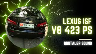 Lexus ISF 423 PS V8 Brutaler Sound
