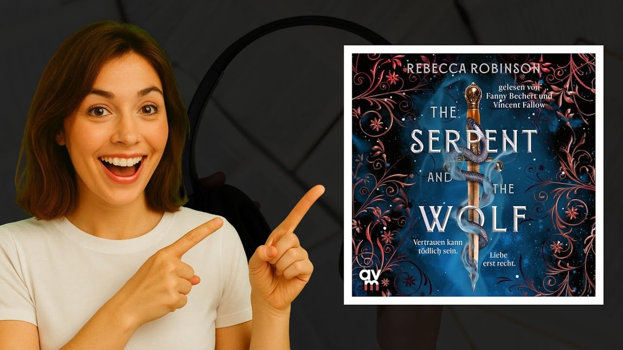 🔥 The Serpent and the Wolf – Rebecca Robinson Hörbuch: Enemies-to-Lovers Fantasy-Highlight!