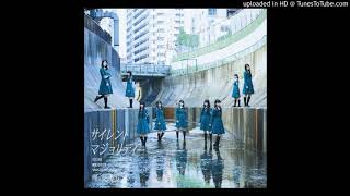 Keyakizaka46 - Silent Majority (サイレントマジョリティー)