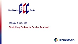 Stretching Dollars in Barrier Removal