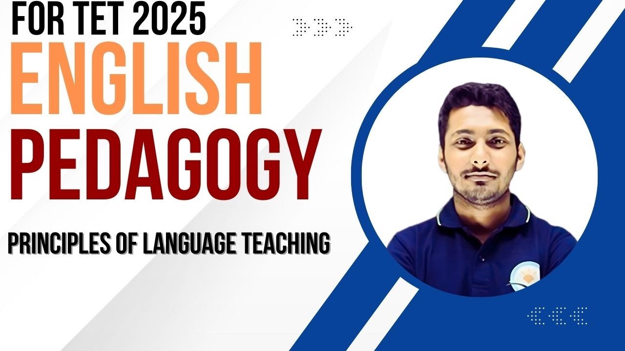 Principles of Language Teaching || English Pedagogy || T-TET 2025 || BY ...