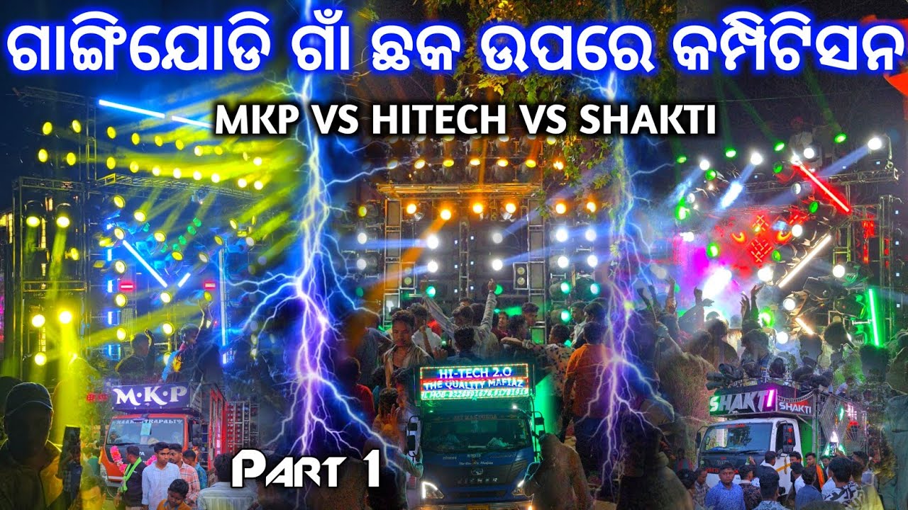 Dj Mkp Vs Hi-Tech Vs Shakti High Voltage Big Competition Road Show Denkanal Gangijodi Village Yatra