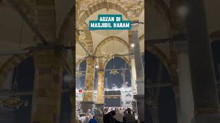 ADZAN DI MASJIDIL HARAM #shortsvideo #umroh #mekkah #kakbah