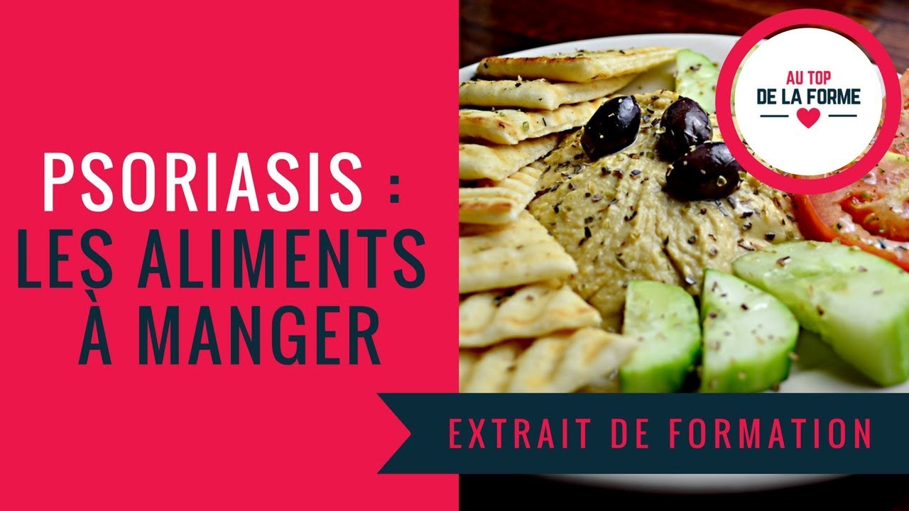 🖐 PSORIASIS LES 3 TYPES D'ALIMENTS À CONSOMMER YouTube — free download