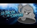 La cancin de la campana by itowngameplay