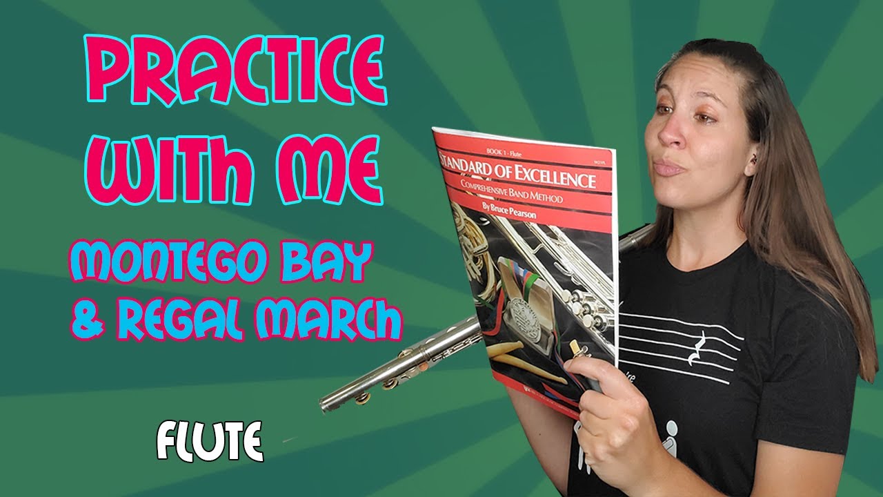 Montego Bay & Regal March Standard Of Excellence Book 1 Practice Flute With Me YouTube