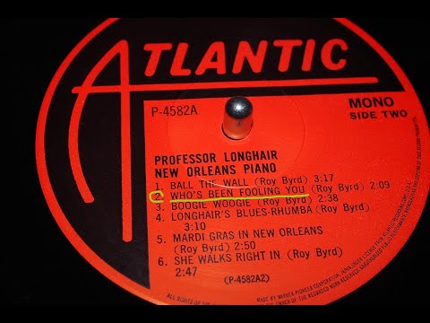 Professor Longhair { Who's Been Fooling You } 1953,
