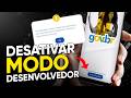 Como DESATIVAR MODOI DESENVOLVEDOR do GOV.BR em 2026 (passo a passo)
