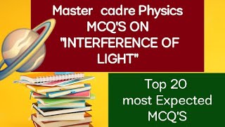 MCQ's on Interference ll Master Cadre Physics preparation ll Part -1