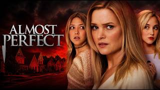 Details Almost Perfect | Full Thriller Movie | Sunny Mabrey | Audrey Whitby | Lili Sepe | Krista Allen Guide