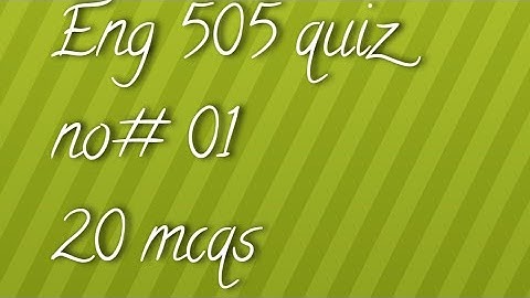 Eng 505 quiz no # 01