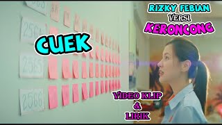Lagu CUEK versi Keroncong - Lirik dan Video Klip