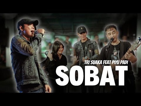 SOBAT - TRI SUAKA FT. PIYU PADI (OFFICIAL LIVE MUSIC VIDEO)