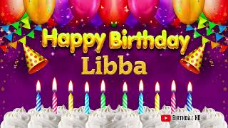 Libba Happy Birthday To You - Happy Birthday Song Name Libba