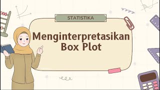 MENGINTERPRETASIKAN BOX PLOT- Pertemuan 3