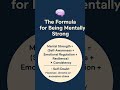 The Formula for Mental Strength #mentalwellness #resilience #selfawareness #emotionalregulation
