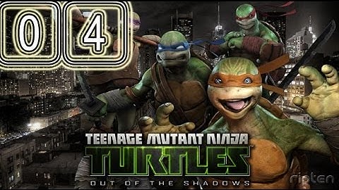 Teenage Mutant Ninja Turtles Out of the Shadows - Walkthrough - Part 4