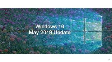Update Windows 10 May 2019 update questions and answers May 6th 2019