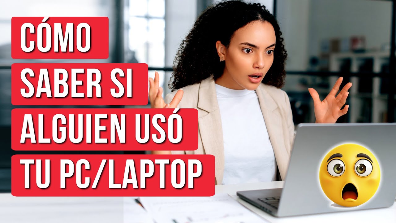 Como Saber si Alguien Uso mi PC o Laptop