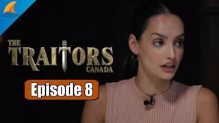 I Have Had ENOUGH Of This Cast! [Traitors Canada S3 E8 Breakdown]