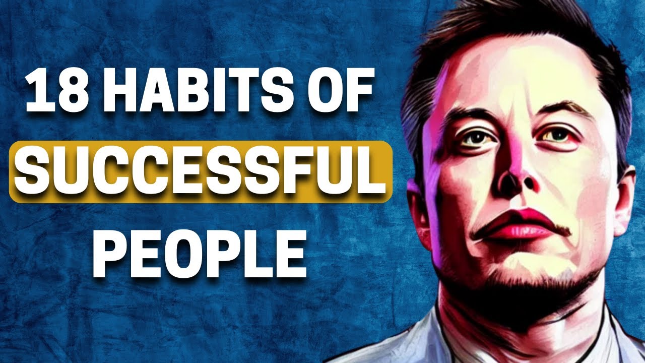 18 Habits of Successful and Productive Entrepreneurs - YouTube