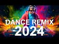 Dj remix 2024   mashups  remixes of popular songs  dj disco remix club song music
