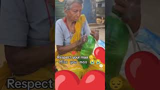 respect your maa Miss you maa 😭😭#youtubeshorts #shortsfeed #trending #shortvideo #shorts