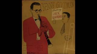 Benny Goodman Featuring Jack Teagarden (1949) (Full Album)
