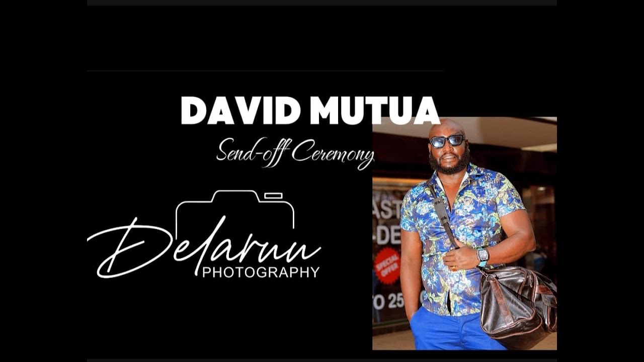 In Loving Memory of David Mutua - YouTube