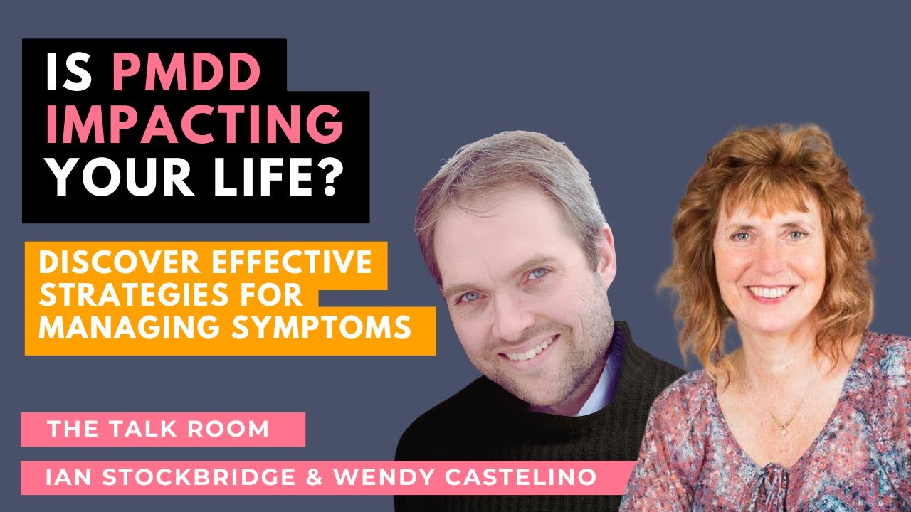 How to Manage PMDD Symptoms (Premenstrual Dysphoric Disorder)