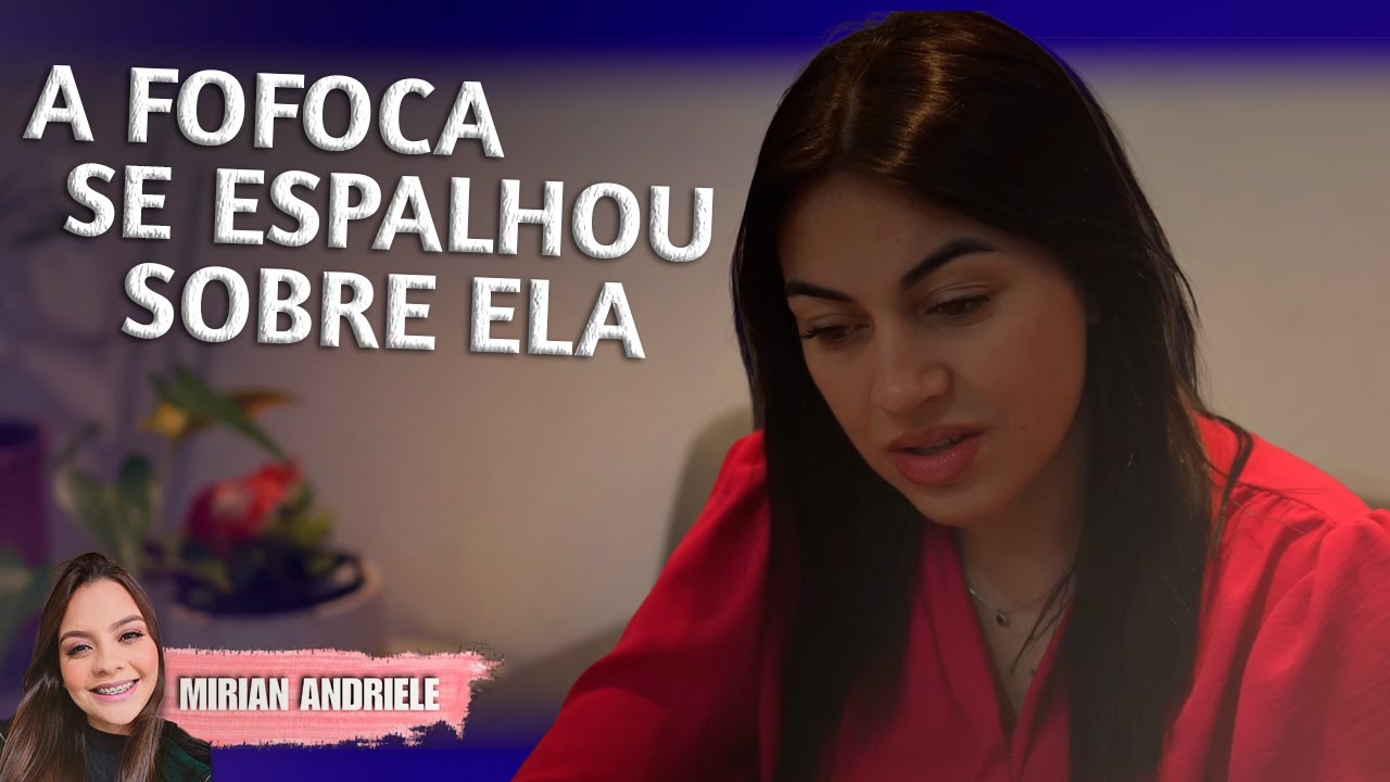 A fofoca se espalhou sobre ela.