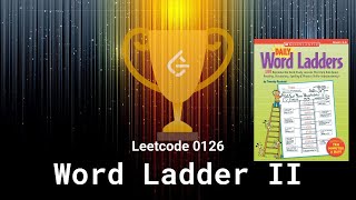 Leetcode 0126. Word Ladder II