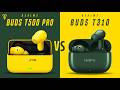 Realme Buds T500 Pro VS Realme Buds T310