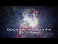 Depeche Mode - My Cosmos Is Mine (E.M.C.K. Tribute Remix)