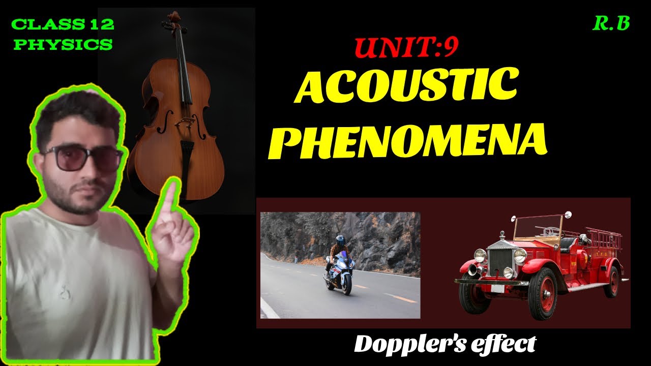 Acoustic phenomena || Class 12 Physics || Raju Bhusal