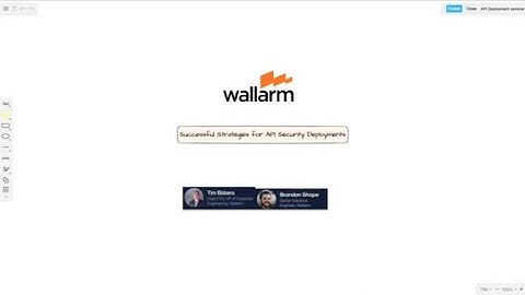 Successful Strategies for API Security Deployments (Wallarm October 2nd Webinar)