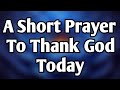 Gracious Father, I Thank You | A Powerful Morning Prayer of Gratitude and Trust